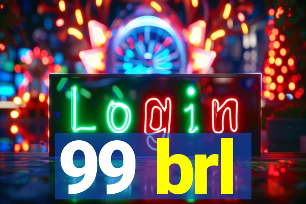 99 brl